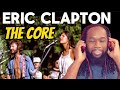 ERIC CLAPTON Ft MARCY LEVY The Core REACTION - Three guitar solos made it feel like my birthday!