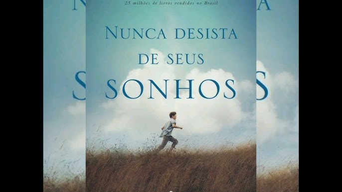 Nunca desista de seus sonhos - Augusto Cury | Bello Sebo