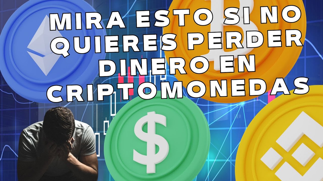 🚨MIRA ESTO SI NO QUIERES PERDER DINERO EN CRIPTOMONEDAS🚨