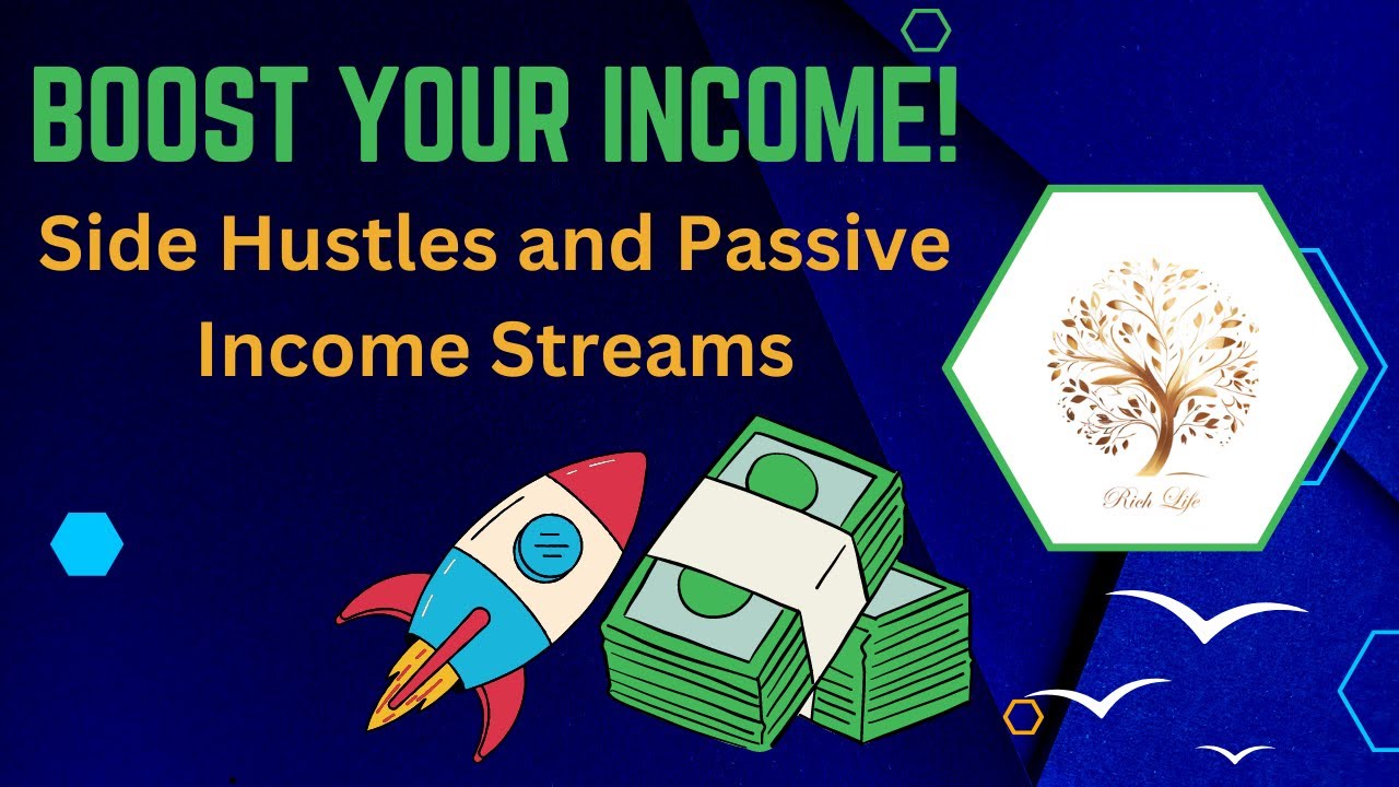 Boost Your Income! Side Hustles and Passive Income Streams - YouTube