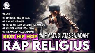 📌 [VOL.11] Air Mata Di Atas Sajadah - Rap Menyentuh Hati