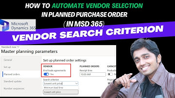 Automate Vendor selection in planned purchase order in #microsoftdynamics365 #shriramsivasankaran