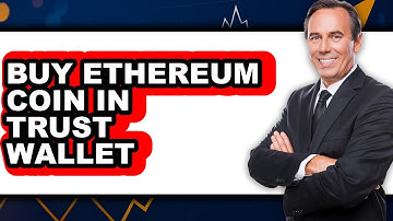 How to Buy Ethereum Coin in Trust Wallet (Full Guide)