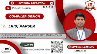 CD25: Bottom Up Parser | LR(0) Parser |  SLR(1) Parser | Simple LR Parser in Compiler Design