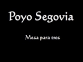 ♫ poyo segovia   mesa para tres letras ♫