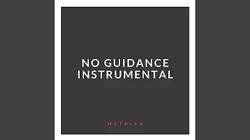 No Guidance (Instrumental)