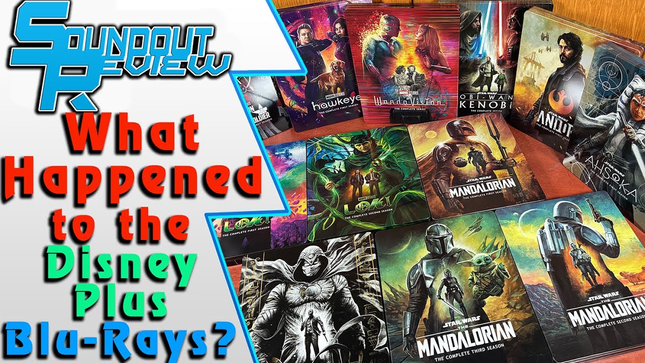 What Happened to the Disney+ Blu-Rays? Marvel MCU, Star Wars 4K Steelbooks [Soundout12]
