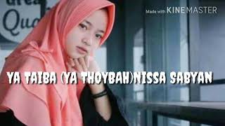 Download lagu Ya Taiba NISSA SABYAN GAMBUS With LIRIK Ya Taiba NISSA SABYAN GAMBUS With LIRIK