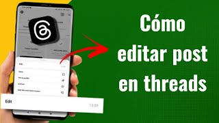 Full Cómo editar post en threads | español News