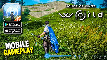 Honor of Kings: World GAMEPLAY! - Open World RPG | Mobile Version ｢Android IOS」Mobile beta