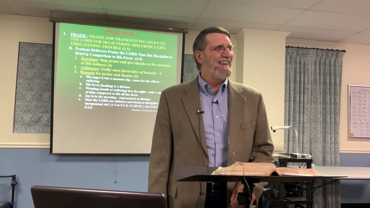 038 - Bible - Psalms - Psalm 30 - Dr. Steve Sullivan - YouTube