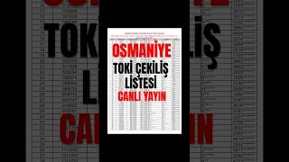 Osmaniye toki çekilişi canlı yayın isim listeleri #osmaniye