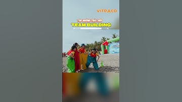 Top những trò chơi Team building tại bãi biển Hội An