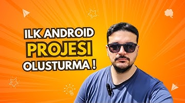 İlk Android Projesi Oluşturma