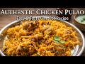 Perfect Chicken Pulao Recipe | Easy &amp; Tasty One Pot Meal | Quick Chicken Rice 