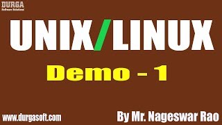 UNIX/LINUX tutorial || Demo - 1 || by Mr. Nageswar Rao On 13-04-2020 @12PM