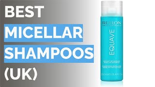 🌵 10 Best Micellar Shampoos
