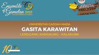 Gasita Karawitan UGM - Lenggang Kangkung & Kalasuba | Ensemble of Gamelan 2023