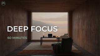 minimal ambient for deep focus • no distractions • 60min