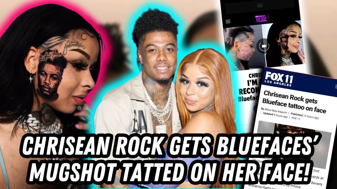Chrisean Rock GOES OFF after losing over 300K Followers due to tattooing Blueface's mugshot on her!