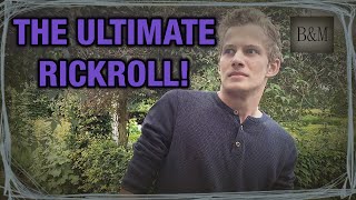 The ultimate rickroll!