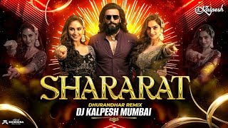 Shararat remix  Dhurandhar  Dj Kalpesh Mumbai  Bollywood Dj Remix Song