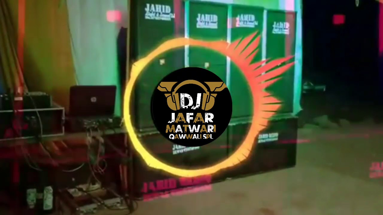 Soundcheck DJ Remix Qawwali 2018॥ बहुत बेहतरीन क़व्वाली है ॥JBL Bass