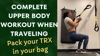 Hardcore upper body workout only with TRX while traveling.