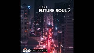 Lush Future Soul 2 Samplepack