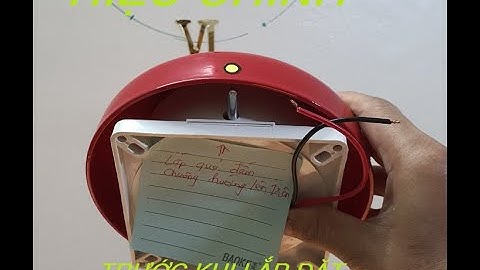 Hướng dẫn chỉnh chuông điện Reng reng.