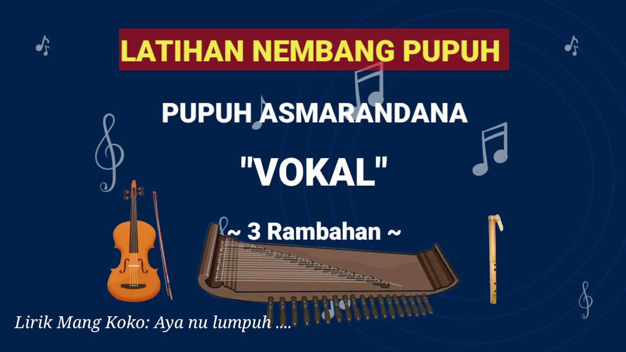 Pupuh Asmarandana Vokal 3 Rambahan (Lirik di Deskripsi) || Mang Koko, Aya nu lumpuh ...