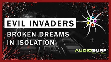 Evil Invaders - Broken Dreams in Isolation [Request]