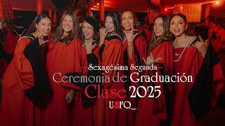 Celebración De La Clase 2025 Agésima Segunda Ceremonia Del Comienzo En La Usfq