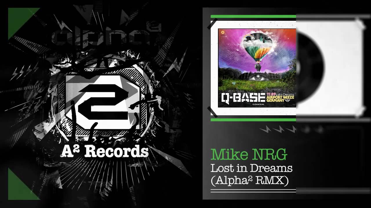 Mike NRG - Lost In Dreams (Alpha² RMX) (HQ Preview)