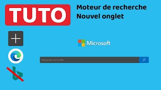 TUTO - Changer le moteur de recherche bing du nouvel onglet (Microsoft Edge, zone de recherche)