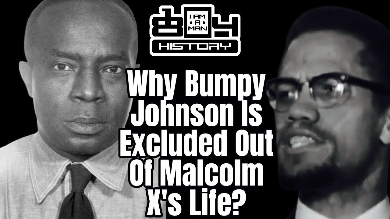 1804HISTORY: Why Bumpy Johnson Is Excluded Out Of Malcolm X's Movie And Book?
