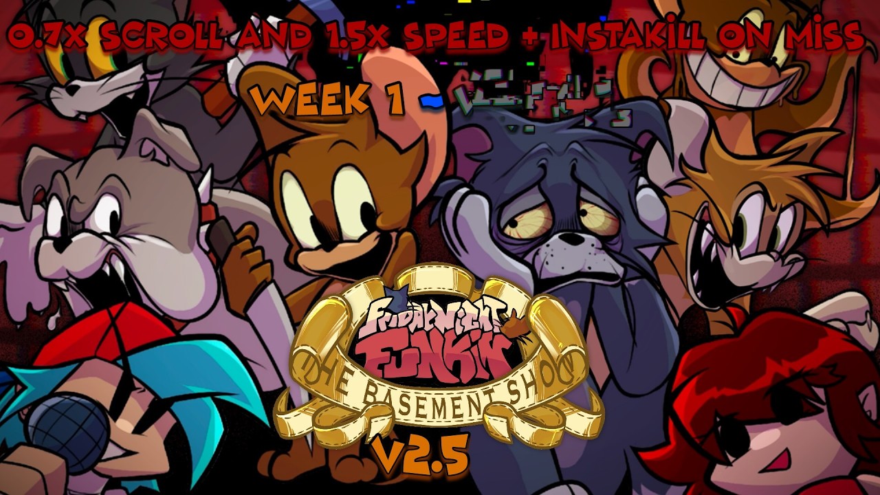 【FNF】The Basement Show V2.5【0.7x Scroll And 1.5x Speed + Instakill On Miss】