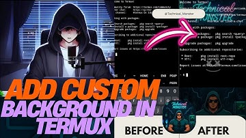 Termux Background Image Change | Make Your Termux Look Unique | Ethical Hacking with Phone
