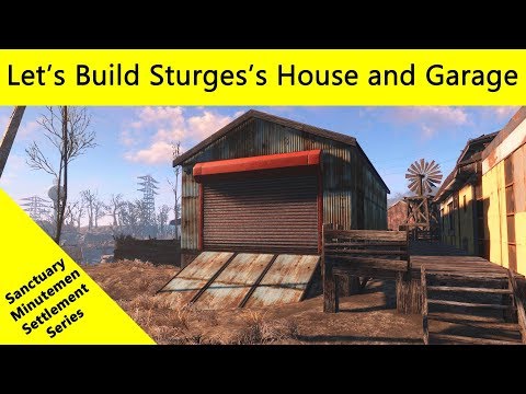 Fallout 4: Let's Build A Sanctuary Settlement - Sturges's House And Garage