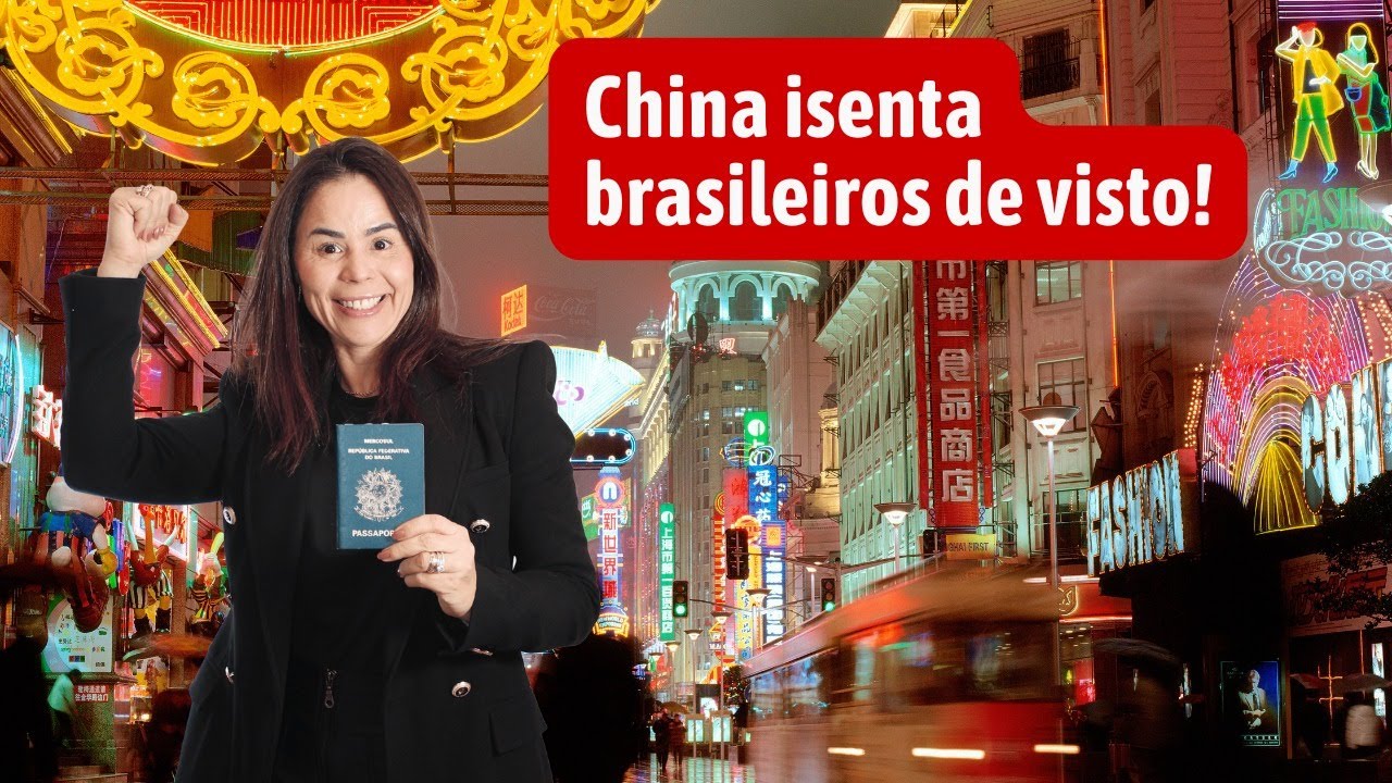 Isenção de visto para a China! China isenta brasileiros de visto para ...