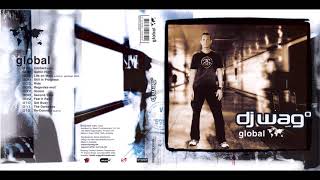 DJ Wag - Global [2006]