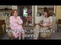 Kay meets... the royal party planner