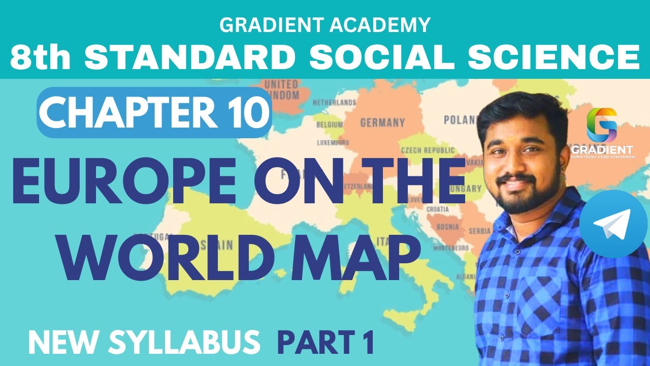 Europe on the World Map  part 1  |chapter-10 |standard 8 social science |2025