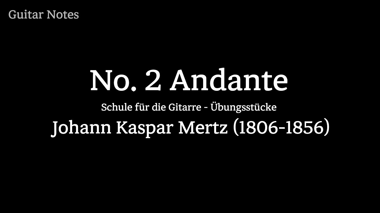 Schule für die Gitarre - Übungsstücke No.2 Andante - Johann Kaspar Mertz, Tab & Fingering