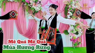 MÚA HƯƠNG RỪNG - MỪNG LVQ CÔ DÂU NGỌC BÍCH - CHÚ RỂ TRẦN HIỆP II BẢN CÁ - CHIỀNG AN II DU MÔNG TV