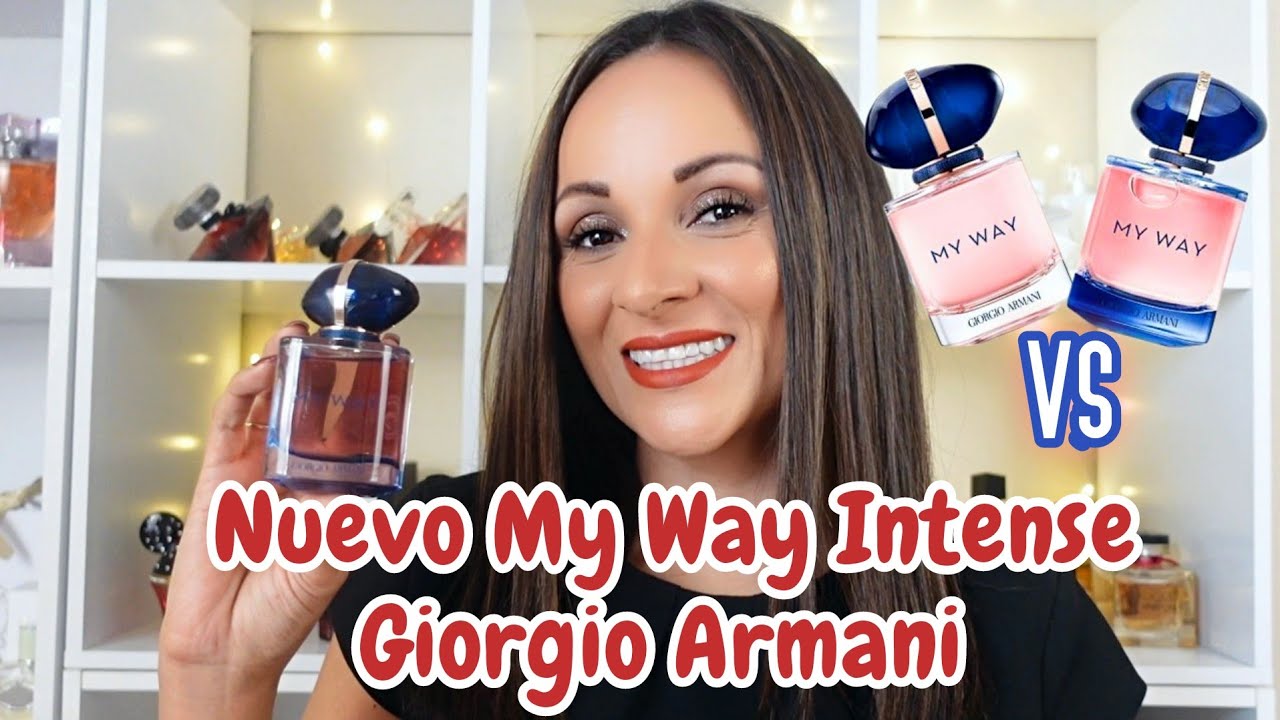 🔴Nuevo My Way Intense Armani Y Comparativa con su Original. Cuál es  mejor?🤔 - YouTube