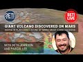 Giant volcano discovered on mars ft pascal lee