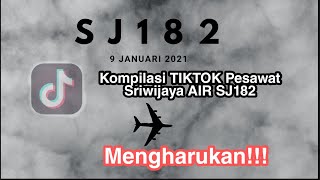 KOMPILASI TIKTOK PESAWAT SJ-182| ASLI MENGHARUKAN!!