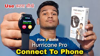 Fire Boltt Hurricane Pro Smartwatch Connect to Phone | Fire Boltt Smartwatch Connect To Phone screenshot 4