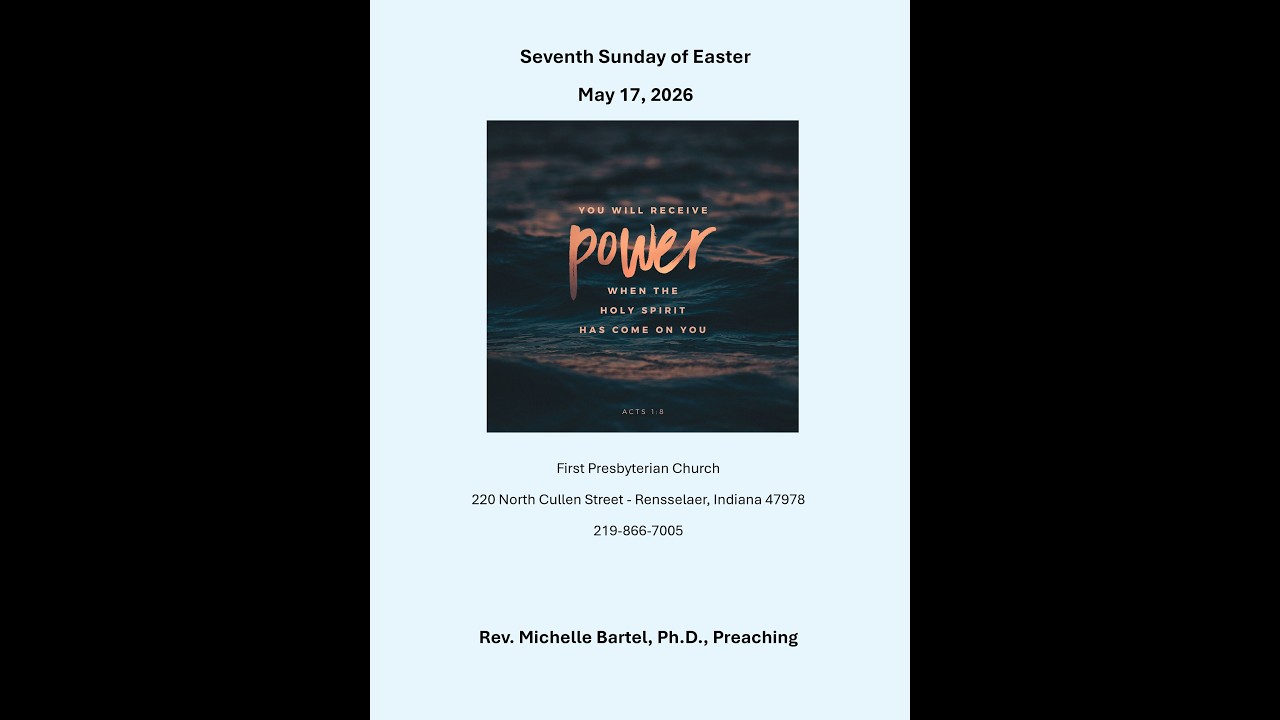 First Presbyterian Church - Rensselaer Live Stream May 17, 2026 Part 1
